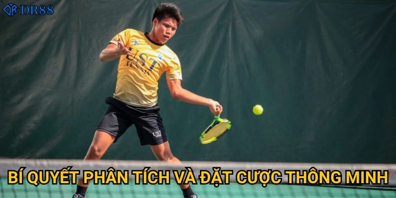 Làm thế nào để thắng lớn với cá cược quần vợt DR88? 3 Bí quyết phân tích và đặt cược thông minh?