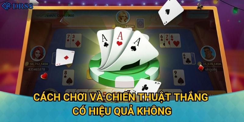 Tại sao Phỏm Live Casino tại DR88 lại thu hút nhiều người chơi? 3 Cách chơi và chiến thuật thắng có hiệu quả không?