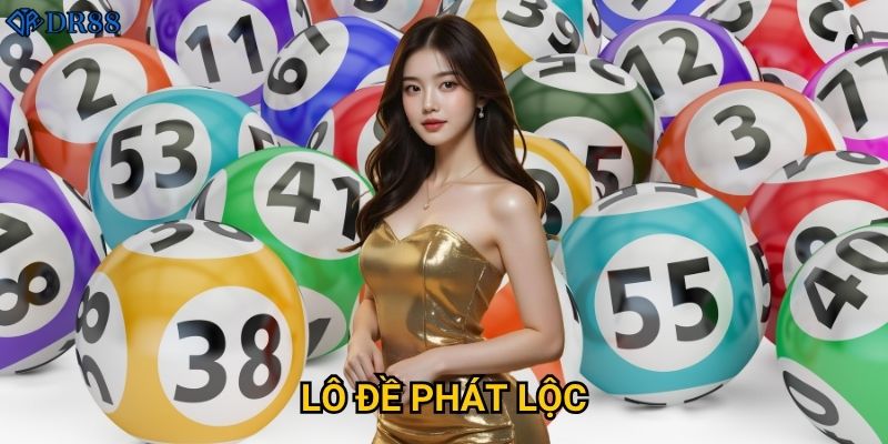 Làm thế nào để thắng lớn với Lô Đề Phát Lộc tại DR88? 3 Làm thế nào để thắng lớn với Lô Đề Phát Lộc tại DR88?